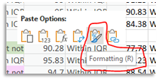 Right click the mouse and select paste 'Formatting (R)'.